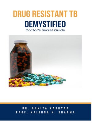 cover image of Drug Resistant TB Demystified